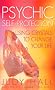 Psychic  Self Protection: Using Crystals to Change your Life