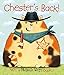 Chester's Back!