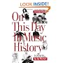 On This Day in Music History: Over 2,000 Popular Music Facts Covering Every Day of the Year (Book)