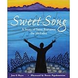 Sweet Song: A Story of Saint Romanos the Melodist