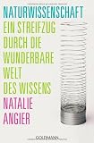 Bild zu: Naturwissenschaft: Ein Streifzug durch die wunderbare Welt des Wissens