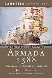 Armada 1588: The Spanish Assault on England (Campaign Chronicles)