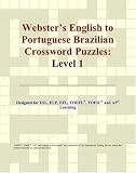 Webster's English to Portuguese Brazilian Crossword Puzzles: Level 1