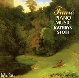 Fauré Piano Music / Kathryn Stott