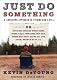 Just Do Something