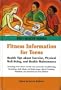 Fitness Information for Teens: Health Tips about Exercise, Physical Well-Being, and Health Maintenance (Teen Health Series)