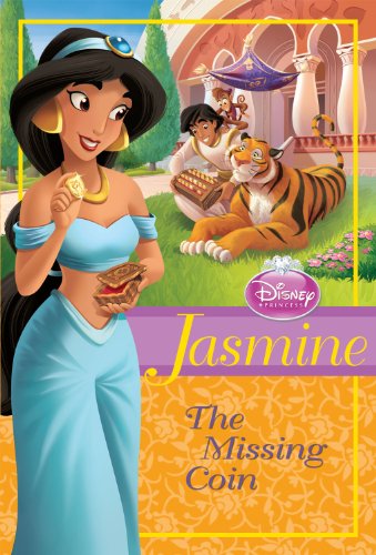 Disney Princess: Jasmine: The Missing Coin (Disney Princess Early Chapter Books)