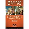 Fearless Critic Houston Restaurant Guide