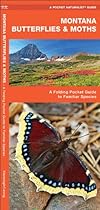 Montana Butterflies & Moths: A Folding Pocket Guide to Familiar Species (Pocket Naturalist Guide Series) Montana Butterflies & Moths: A Folding Pocket Guide to Familiar Species (Pocket Naturalist Guide Series)
