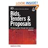 Bids, Tenders and Proposals: Winning Business Through Best Practice (Bids, Tenders & Proposals: Winning Business Through Best)