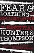 Fear and Loathing at Rolling Stone: The Essential Hunter S. Thompson