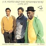 J.B. Hutto and the Houserockers Live 1977