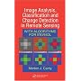 Image Analysis, Classification and Change Detection in Remote Sensing: With Algorithms for ENVI/IDL