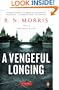 A Vengeful Longing: A Novel