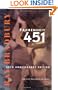 Fahrenheit 451: A Novel