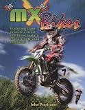 MX Bikes: Evolution from Primitive Street Machines to State of the Art Off-road Machines (Mxplosion!)