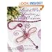 Bead and Wire Jewellery for Special Occasions: 35 Step-by-step Projects for Birthdays, Valentine's Day, Mother's Day and More