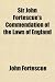 Sir John Fortescue's Commendation of the Laws of England