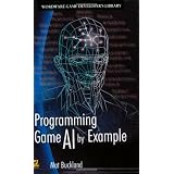 Programming Game AI By Exampleby Mat Buckland