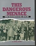 This dangerous menace : Dundee and the River Tay at war, 1939 to 1945