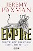 Empire: What Ruling the World Did to the British