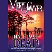 Half Past Dead | [Meryl Sawyer]