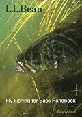 L.L. Bean Fly Fishing for Bass Handbook, Second Edition