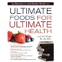 Ultimate Foods for Ultimate Health: And Don't Forg&hellip by Liz Pearson