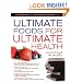 Ultimate Foods for Ultimate Health: And Don't Forget the Chocolate!