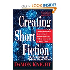 Creating Short Fiction: The Classic Guide to Writing Short Fiction