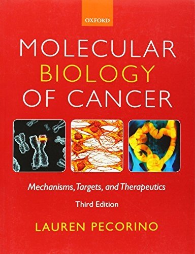Molecular Biology of Cancer: Mechanisms, Targets, and Therapeutics by Pecorino, Lauren (2012) Paperback