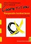 Coopetition: kooperativ konkurrieren - Mit der Spieltheorie zum Gesch�ftserfolg
