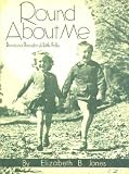 Round About Me: Devotional Thoughts for Little Folks