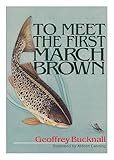 To meet the first March Brown