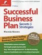Successful Business Plan: Secrets & Strategies (Successful Business Plan Secrets and Strategies)