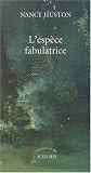L'esp�ce fabulatrice