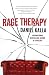 Rage Therapy