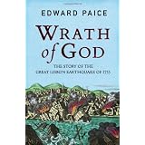 Wrath of God: The Great Lisbon Earthquake of 1755by Edward Paice