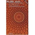 20 001 mots : Dictionnaire fran�ais-arabe