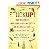 Stuck Up!: 100 Objects Inserted and Ingested in Places They Shouldn't Be
