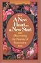 A New Heart-- A New Start: Discovering the Promise of Restoration (Devotional Daybook)