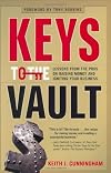 Keys to the Vault: Lessons From the Pros on Raising Money and Igniting Your Business