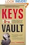 Keys to the Vault: Lessons From the Pros on Raising Money and Igniting Your Business