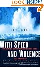 With Speed and...