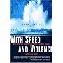 With Speed and Violence