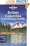 Lonely Planet British Columbia & the...