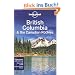 British Columbia & the Canadian Rockies (Lonely Planet British Columbia & the Canadian Rockies)