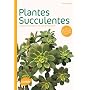Plantes succulentes : Comment les choisir et les c&hellip de Yves Delange