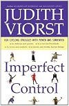 Imperfect Control: Our Lifelong Struggles With Power and Surrender