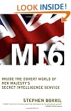 MI6: Inside the Covert World of Her Majesty's Secret Intelligence Service